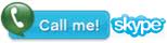 call me! skype